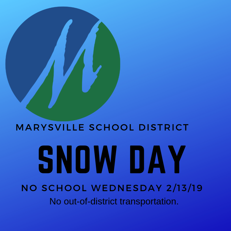 SNOW DAY - NO SCHOOL, Wednesday, February 13, 2019