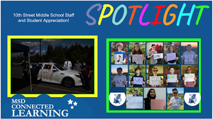 MSD SPOTLIGHT: 10th Street School