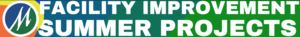 Facility Improvement Summer Projects