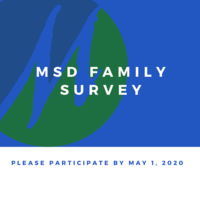MSD Family Survey - please participate by May 1, 2020