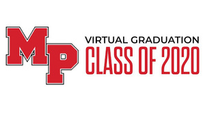 MPHS Class of 2020 Virtual Graduation Ceremony Premier at 7:00 PM
