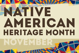November is Native American Heritage Month