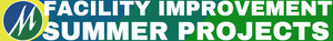 Facility Improvement Summer Projects
