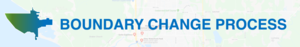 Boundary Change Process Update - February 19, 2020