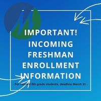 Freshman Enrollment Information!