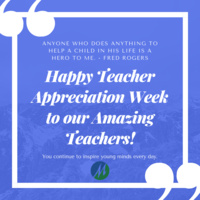Teacher Appreciation Week, May 6 - 10, 2019