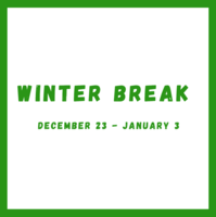 Winter Break, No School December 23 - January 3